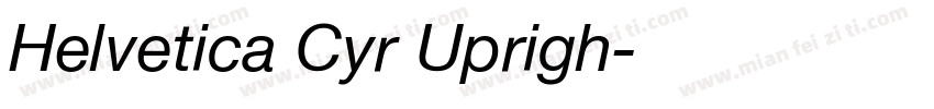 Helvetica Cyr Uprigh字体转换